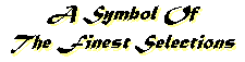 Symbol of the Finest Selections